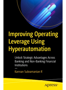 预订 Improving Operating Leverage Using Hyperautomation: Unlock Strategic Advantages Across Banking and Non-Banking Fina