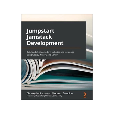 [预订]Jumpstart Jamstack Development 9781800203495