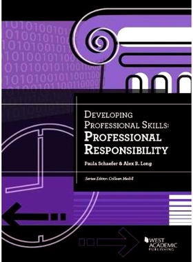 预订 Developing Professional Skills: Professional Responsibility Schaefer和Long的专业技能发展：职业责任: 9781634595032