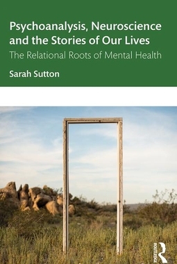 【预订】Psychoanalysis, Neuroscience and the Stories of Our Lives