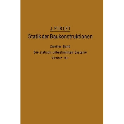 预订 Kompendium Der Statik Der Baukonstruktionen: Zweiter Band: Die Statisch Unbestimmten Systeme