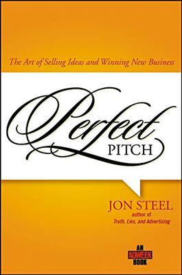 英文原版 明察秋毫: 推销思想的艺术 Perfect Pitch: The Art Of Selling Ideas And Winning New Business (An A