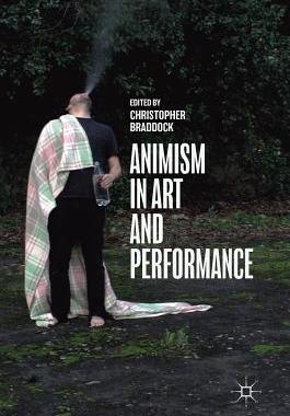 【预订】Animism in Art and Performance