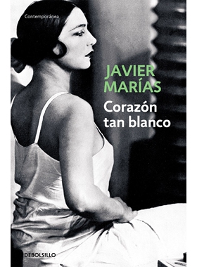 西班牙语原版 如此苍白的心 Corazón tan blanco 哈维尔·马里亚斯 Javier Marias