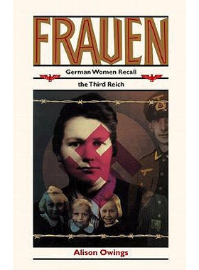 预订 Frauen: German Women Recall the Third Reich: 9780813522005