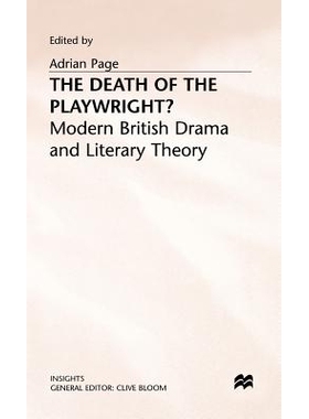 预订 The Death of the Playwright?: Modern British Drama and Literary Theory: 9780333513156