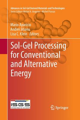 【预订】Sol-Gel Processing for Conventional and Alternative Energy