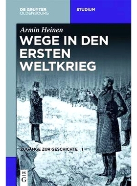 预订 Wege in den Ersten Weltkrieg: 9783110496314