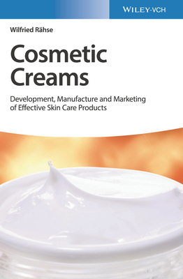 【预订】Cosmetic Creams - Development, Manufacture And Marketing Of Effective Skin Care Products