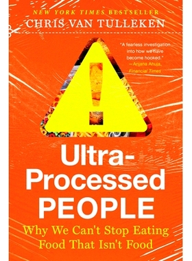 预订 Ultra-Processed People: Why We Can’t Stop Eating Food That Isn’t Food 超加工人群：为什么我们不能停止吃非食物的食