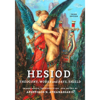 预订 Hesiod: Theogony, Works and Days, Shield 赫西奥德：《神谱》、《工作与时日》、《盾牌》: 9781421443942