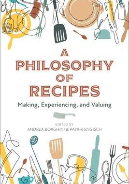 [预订]A Philosophy of Recipes: Making, Experiencing, and Valuing 9781350145917