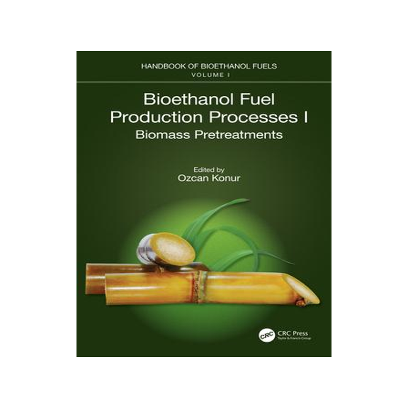 [预订]Bioethanol Fuel Production Processes. I 9781032127514