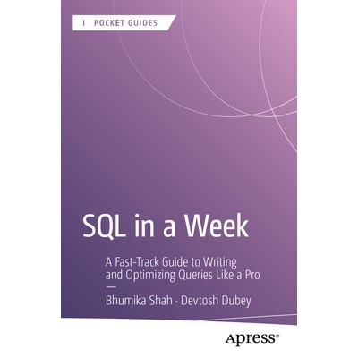 预订 SQL in a Week A Fast-Track Guide to Writing and Optimizing Queries Like a Pro 一周精通 SQL：专业级查询编写与优化速图片