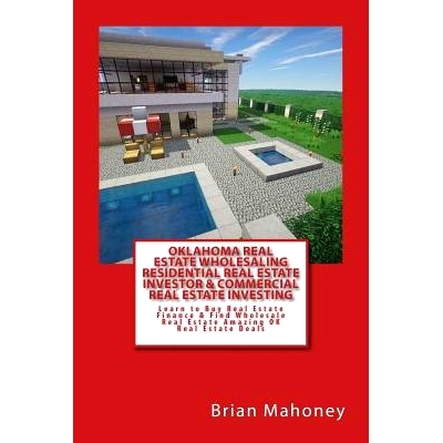 预订 Oklahoma Real Estate Wholesaling Residential Real Estate Investor & Commercial Real Estate Investing: Learn to Buy