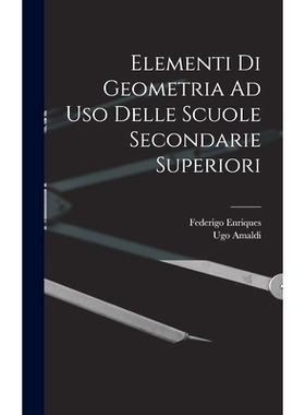 预订 Elementi Di Geometria Ad Uso Delle Scuole Secondarie Superiori: 9781015659117