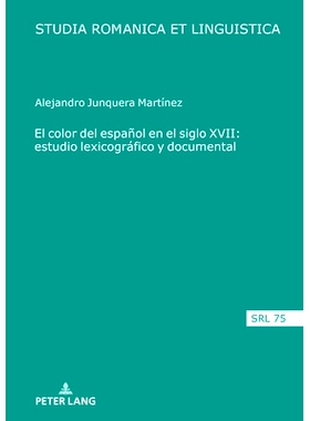 预订 El color del español en el siglo XVII: estudio lexicográfico y documental 符号 XVII 中西班牙语的颜色： estudio le