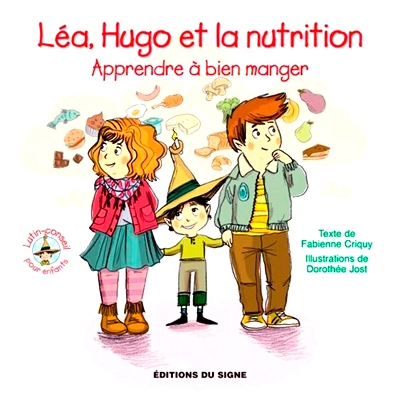 预订 Léa, Hugo et la nutrition : apprendre à bien manger Léa、Hugo 和营养：学会吃得好: 9782746835702