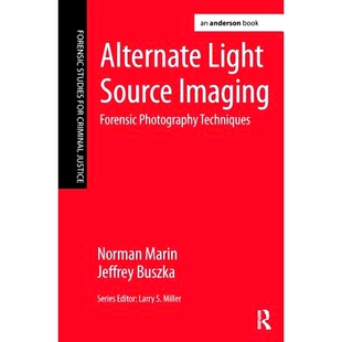 9781138173200 Photography Alternate Light Source 预订 Techniques Forensic Imaging 备用光源成像：法医摄影技术