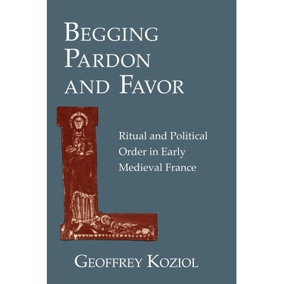 预订 Begging Pardon and Favor: Catholic Revival, Society and Politics in 19th-Century Europe: 9780801423697