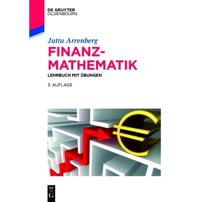 预订 Finanzmathematik: Lehrbuch mit Übungen: 9783110413694