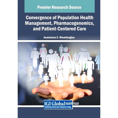 预订 Convergence of Population Health Management, Pharmacogenomics, and Patient-Centered Care: 9798369366363