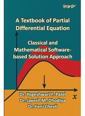 预订 A Textbook of Partial Differential Equation: Classical and Mathematical Software-based Solution Approach: 978192261