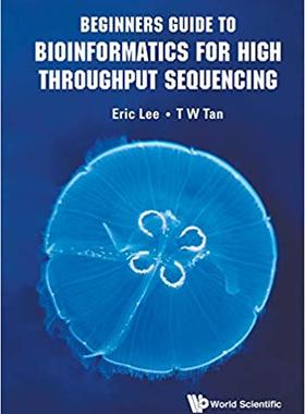 【预售】Beginners Guide to Bioinformatics for High Throughput Sequencing