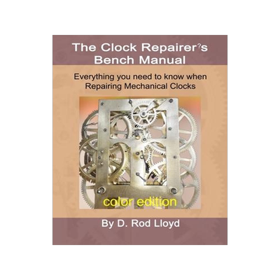 [预订]Clock Repairer’s Bench Manual: Everything you need to know When Repairing Mechanical Clocks 9781087955612