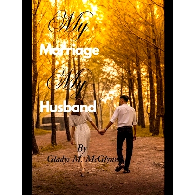 预订 My Marriage My Husband: Two hearts, One Path: 9798326603326