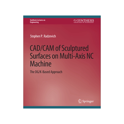 预订 Cad/CAM of Sculptured Surfaces on Multi-Axis NC Machine