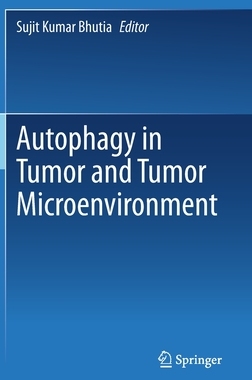 【预订】Autophagy in tumor and tumor microenvironment