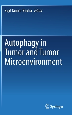 【预订】Autophagy in tumor and tumor microenvironment