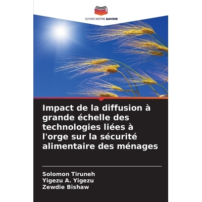 预订 Impact de la diffusion à grande échelle des technologies liées à l’orge sur la sécurité alimentaire des mén