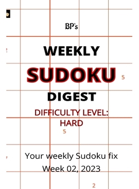 预订 Bp’s Weekly Sudoku Digest - Difficulty Hard - Week 02, 2023: 9798372657168