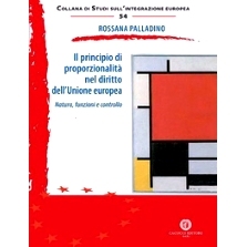 预订 Il principio di proporzionalità nel diritto dell’Unione europea : natura, funzioni e controllo: 9791259653727