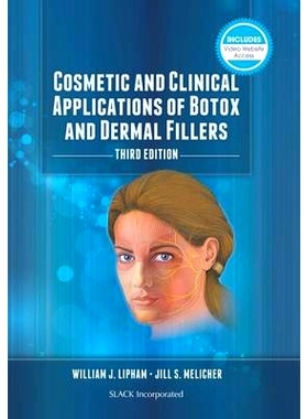 预订 Cosmetic and Clinical Applications of Botox and Dermal Fillers 肉毒杆菌与真皮填充剂整容与临床应用 第3版: 9781617110