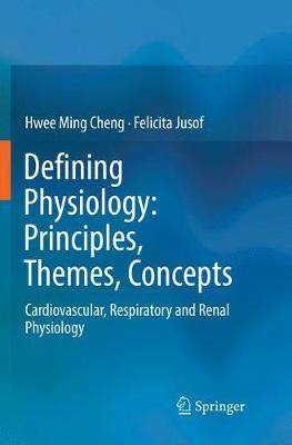 【预订】Defining Physiology: Principles, Themes, Concepts:Cardiovascular, Respiratory and Renal Physiology