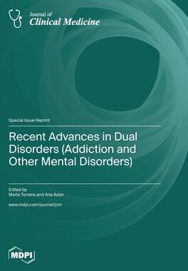 [预订]Recent Advances in Dual Disorders (Addiction and Other Mental Disorders) 9783036577005