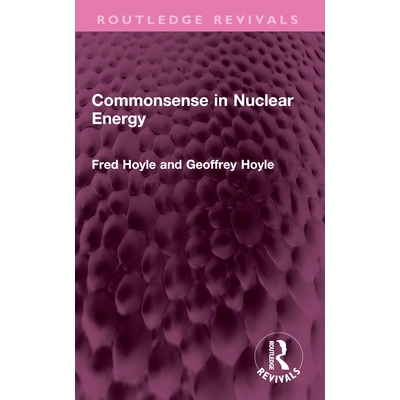 预订 Commonsense in Nuclear Energy 核能常识（重印版）: 9781032661650