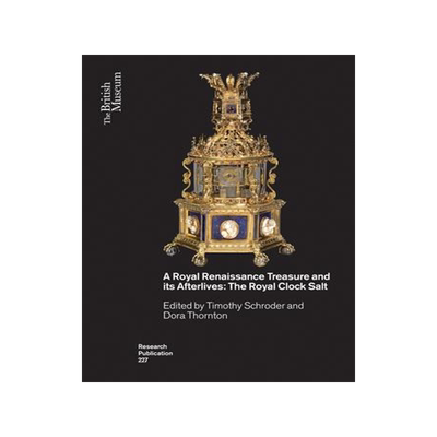 [预订]A Royal Renaissance Treasure and its Afterlives 9780861592272