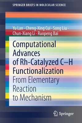 【预订】Computational Advances of Rh-Catalyzed C–H Functionalization