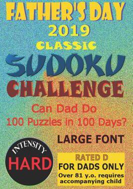 [预订]Father’s Day 2019 Classic Sudoku Challenge: Can Dad Do 100 Puzzles in 100 Days? 9781099643569