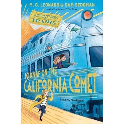 预订 Kidnap on the California Comet 加州彗星上的绑架: 9781529013085