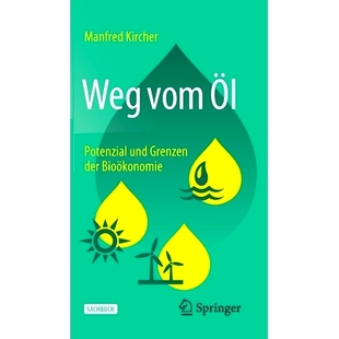 Öl Potenzial Bioökonomie Weg 9783662614891 Der Vom Grenzen 预订 Und