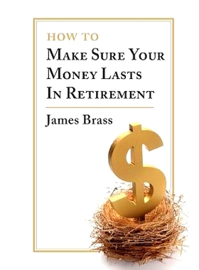 预订 How To Make Sure Your Money Lasts In Retirement: 9781456419967