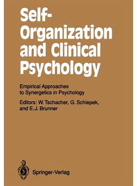 预订 Self-Organization and Clinical Psychology: Empirical Approaches to Synergetics in Psychology: 9783642775369