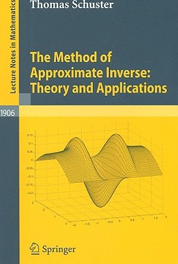 【预订】The Method of Approximate Inverse: Theory and Applications