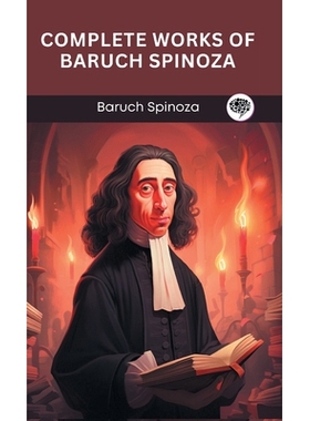 预订 Complete Works of Baruch Spinoza (Grapevine edition): 9789360519193