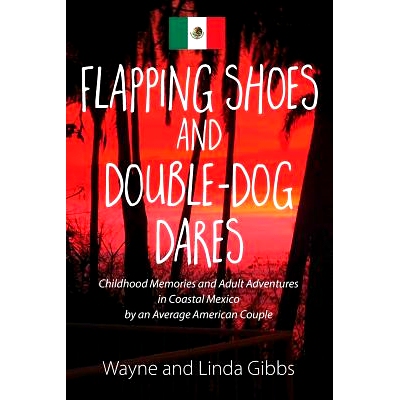 预订 Flapping Shoes and Double-Dog Dares: 9781478758808